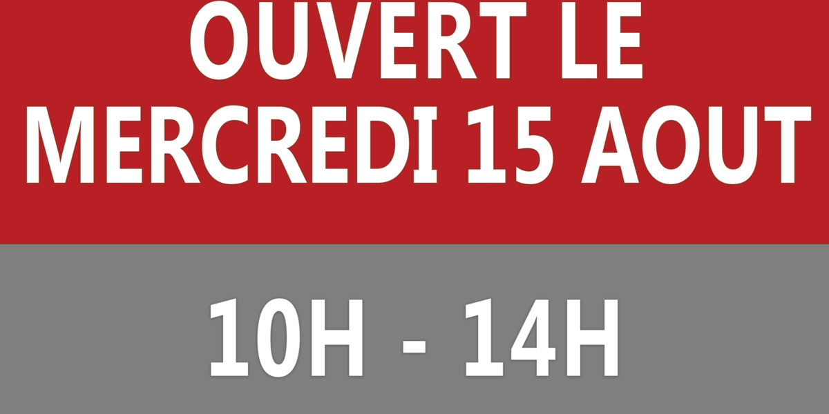 ouverture salle 15 aout